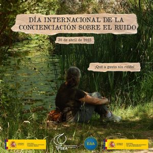 Día Internacional de Concienciación sobre el Ruido 2025