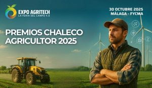 Premios Chaleco Agricultor, los Estrella Michelín de la Agricultura, el 30 de octubre en Málaga