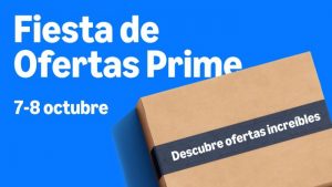 Vuelve la Fiesta de Ofertas Prime los días 7 y 8 de octubre