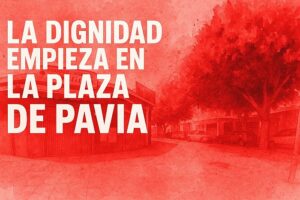 Cartel dignidad Plaza Pavia
